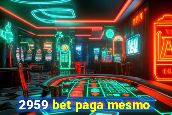 2959 bet paga mesmo